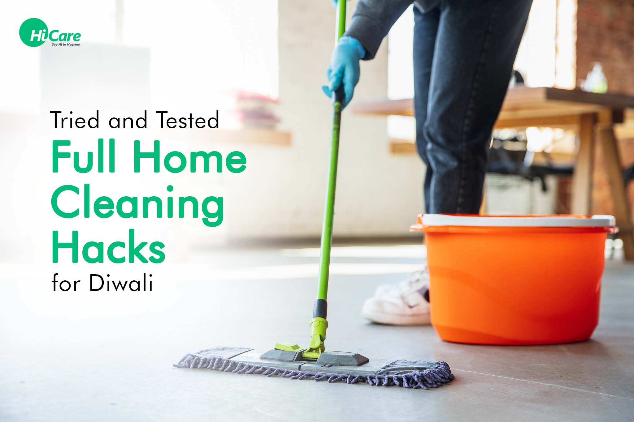 10 Tried and Tested Full Home Cleaning Hacks for Diwali 2023