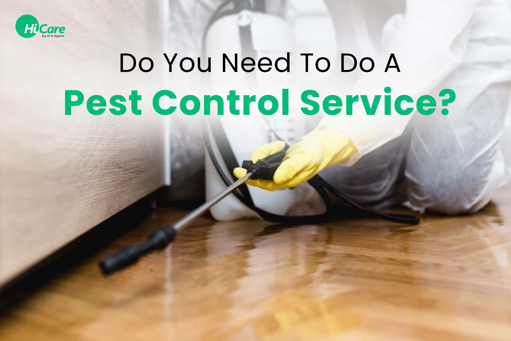 do you need to do a pest control service