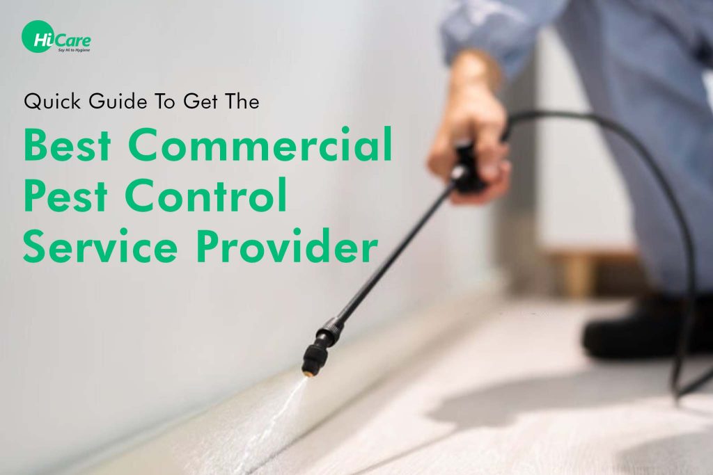 Quick Guide To Get The Best Commercial Pest Control Service Provider