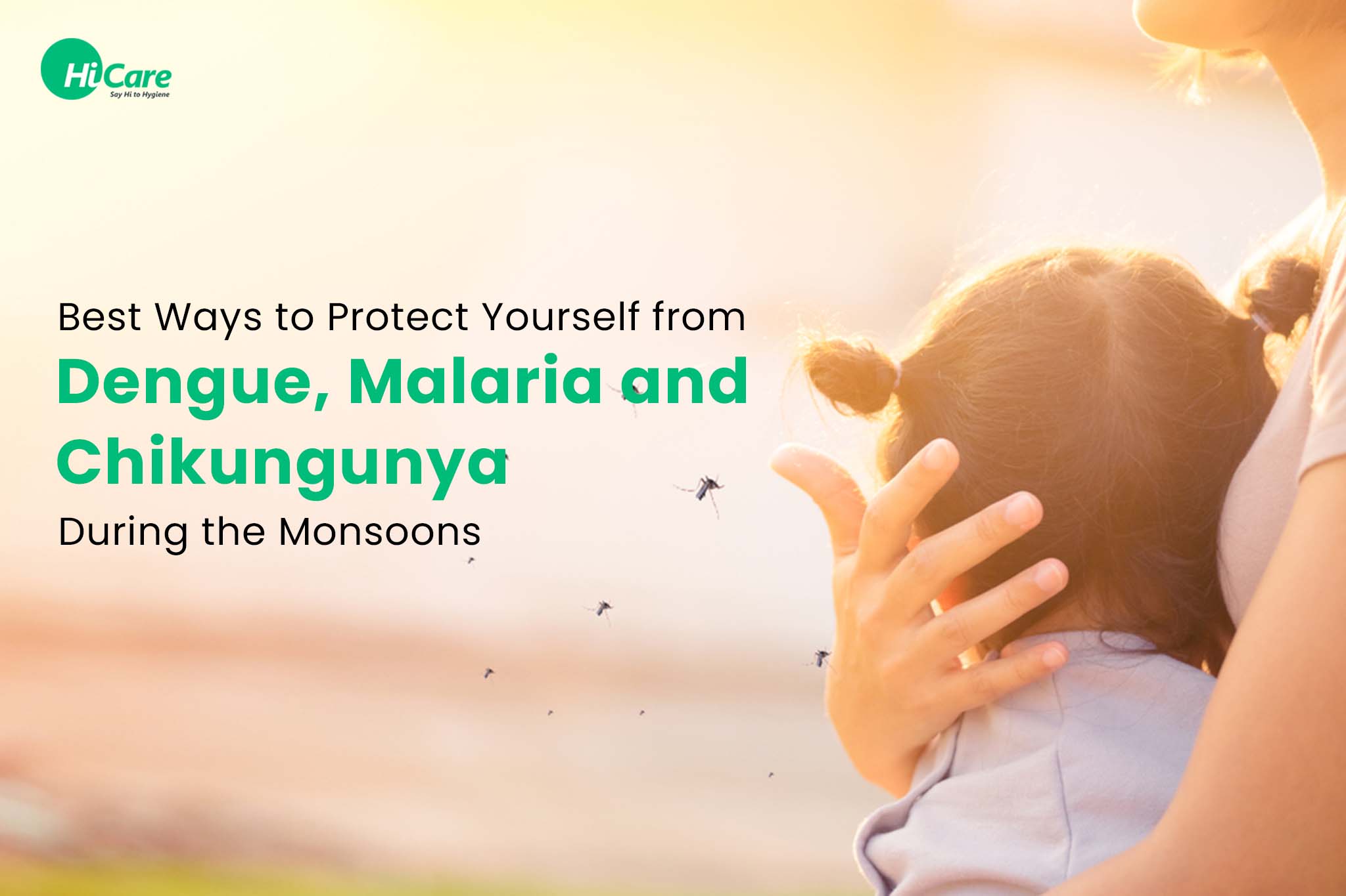 Best Ways to Protect Yourself from Dengue, Chikungunya and Malaria during the Monsoons
