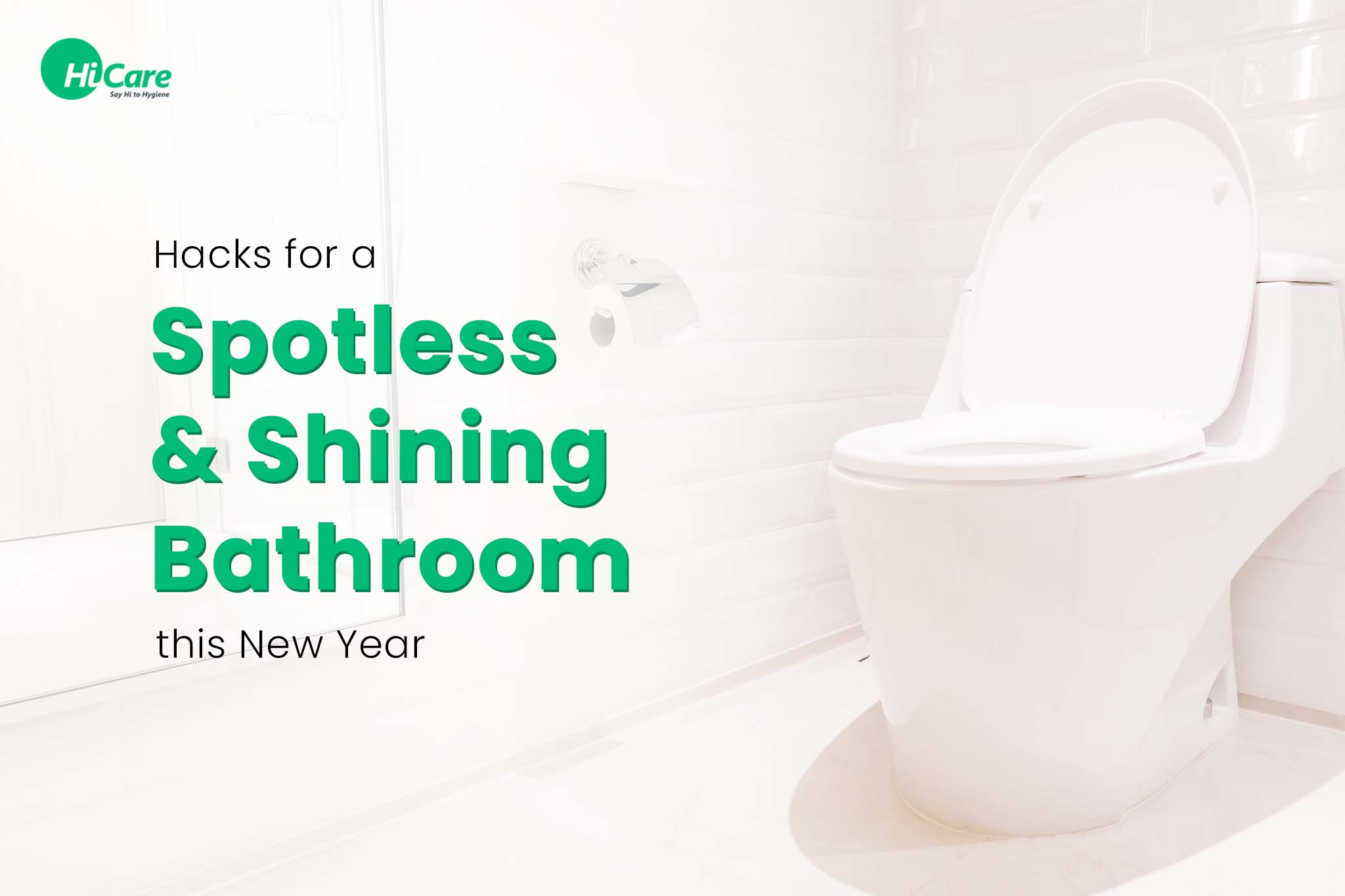 10 Hacks For Spotless And Clean Bathroom This New Year