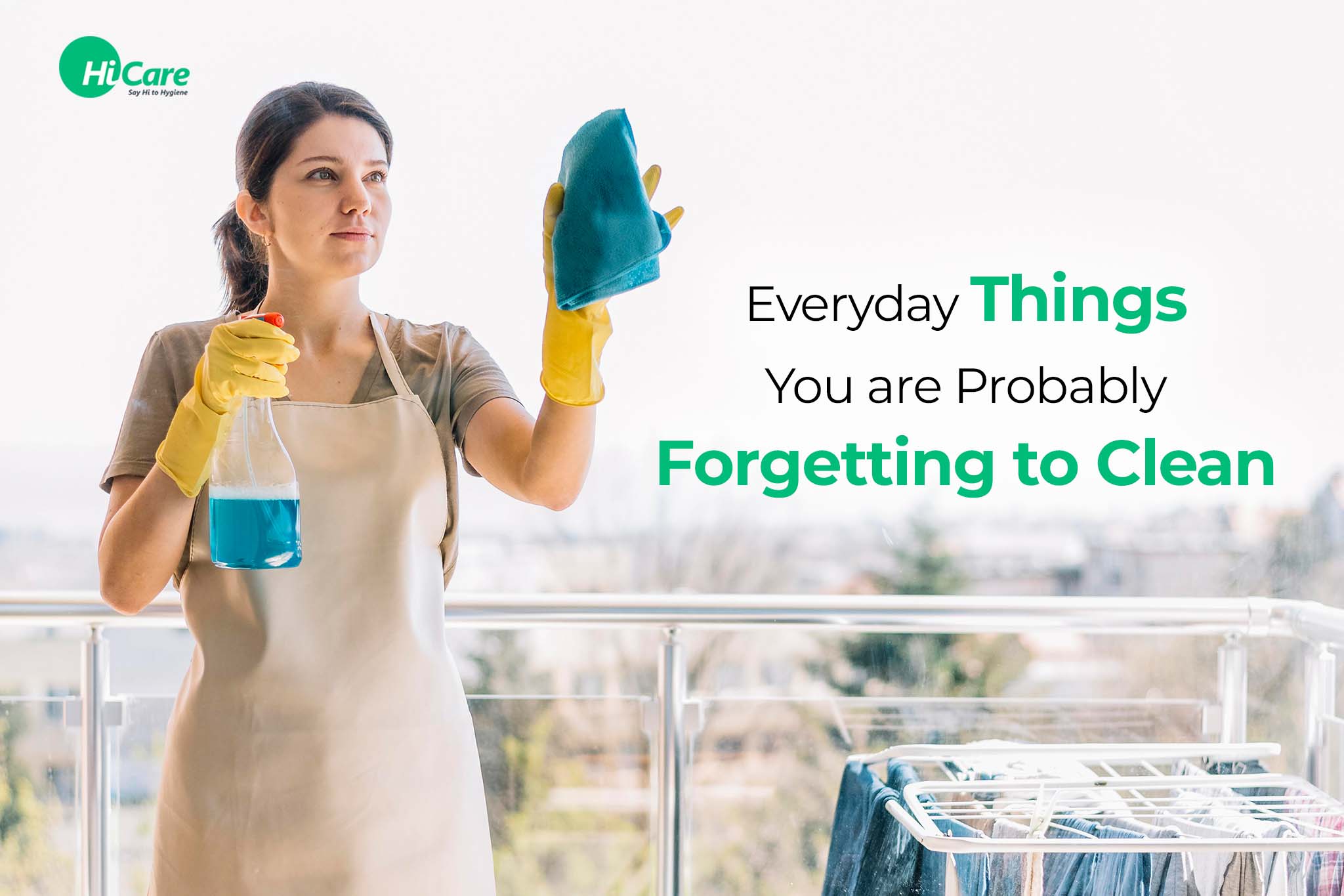 5 everyday things you probably forgetting to clean