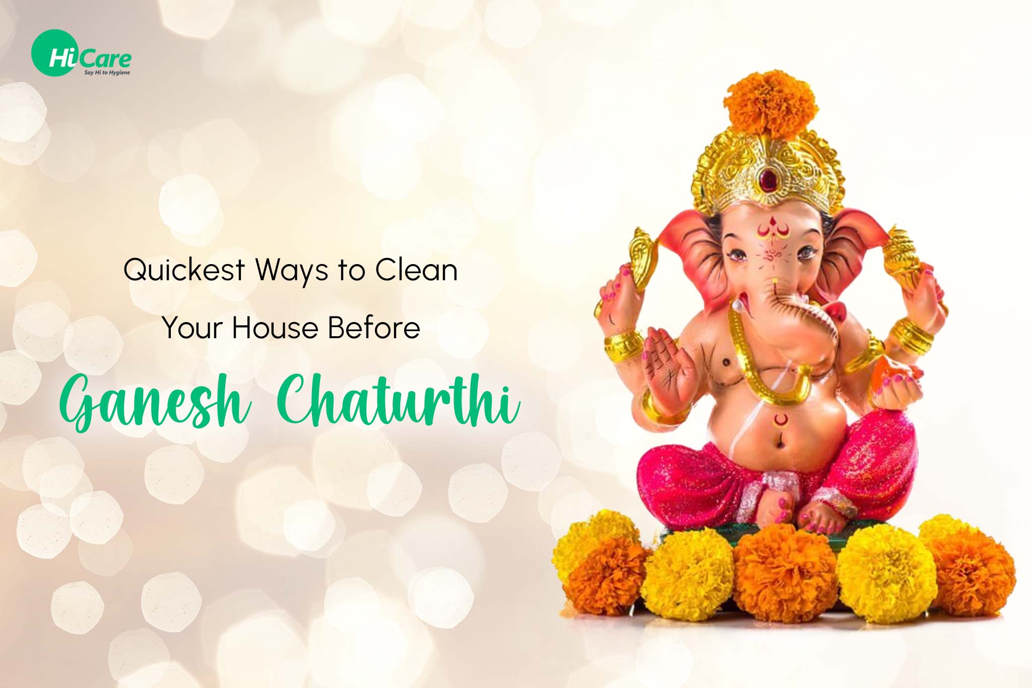5 Best House Cleaning Tips for Ganesh Chaturthi 2023 | HiCare