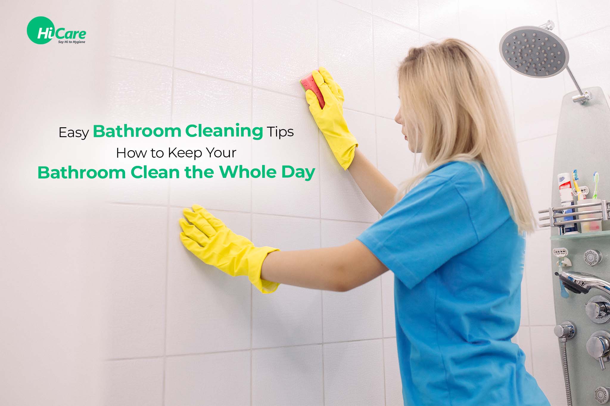 Easy Bathroom Cleaning Tips: How to Keep Your Bathroom Clean the Whole Day