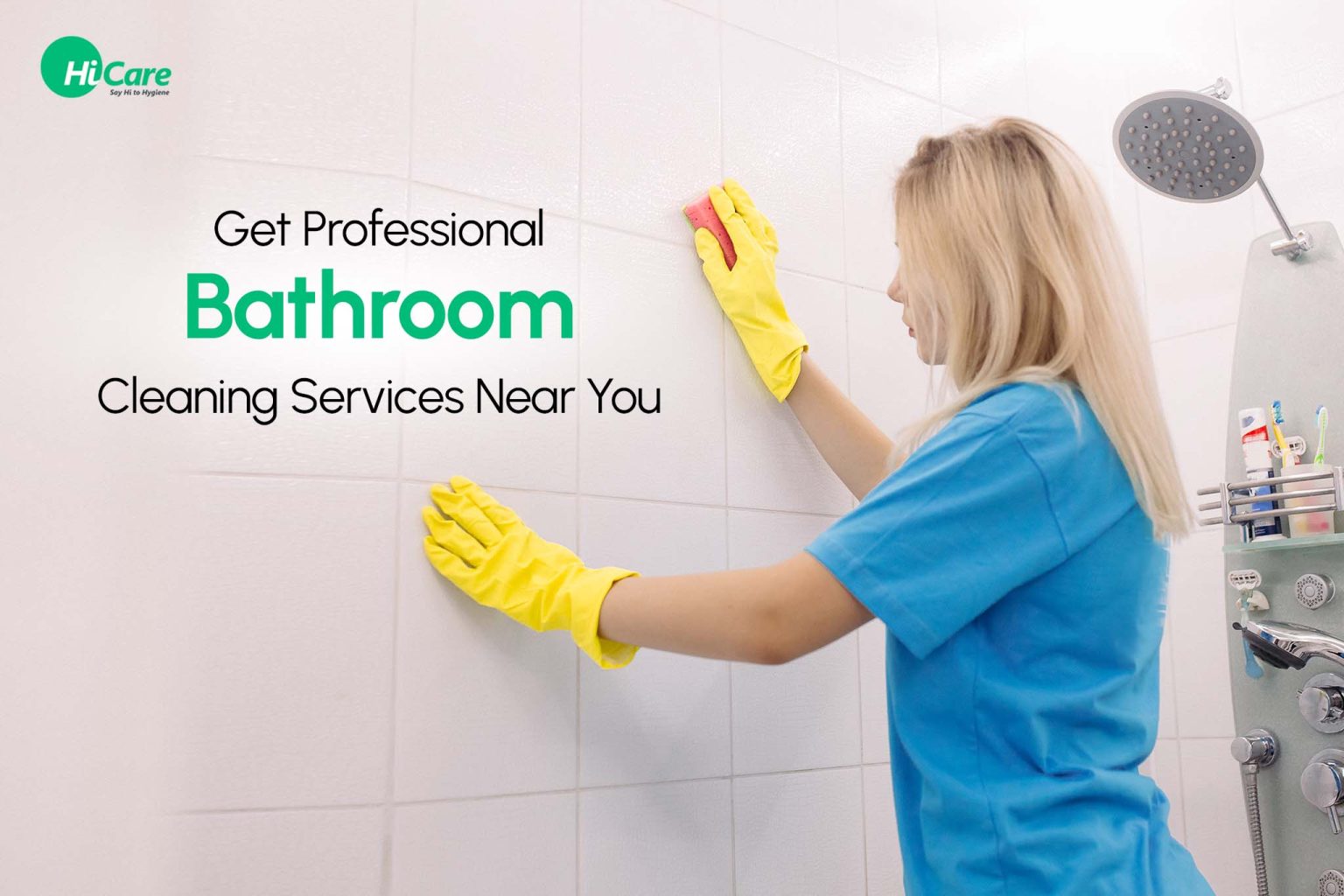 Guide to Get Best Professional Bathroom Cleaning Services HiCare