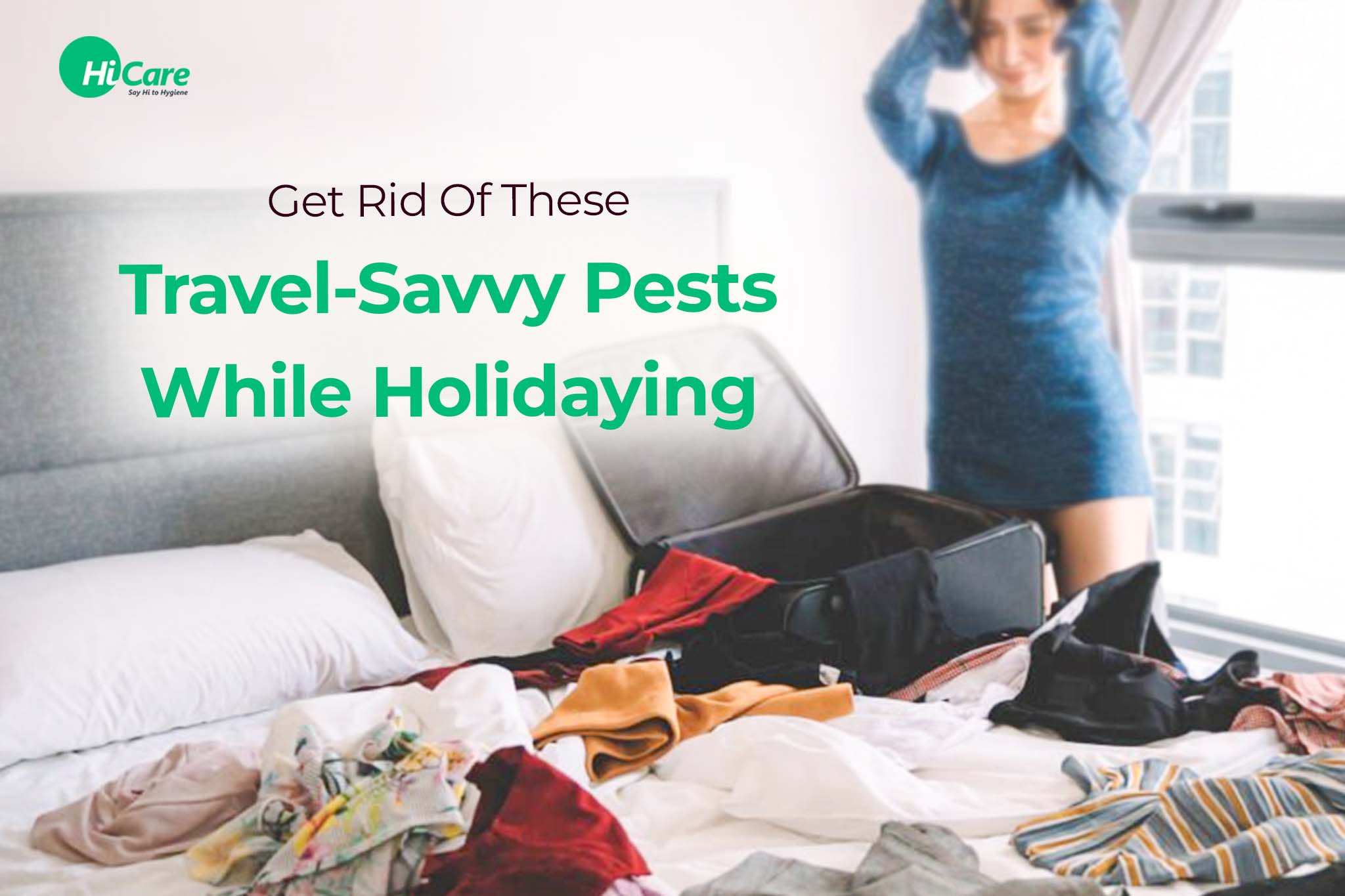 get rid of these travel savvy pests while holidaying