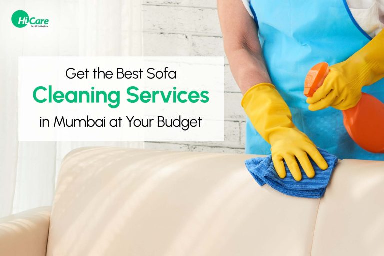 Guide to Get Best Sofa Cleaning Services in Mumbai with HiCare