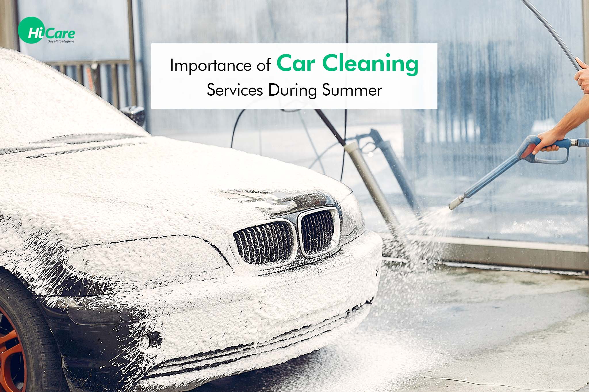 Importance of Car Cleaning Services During Summer | HiCare
