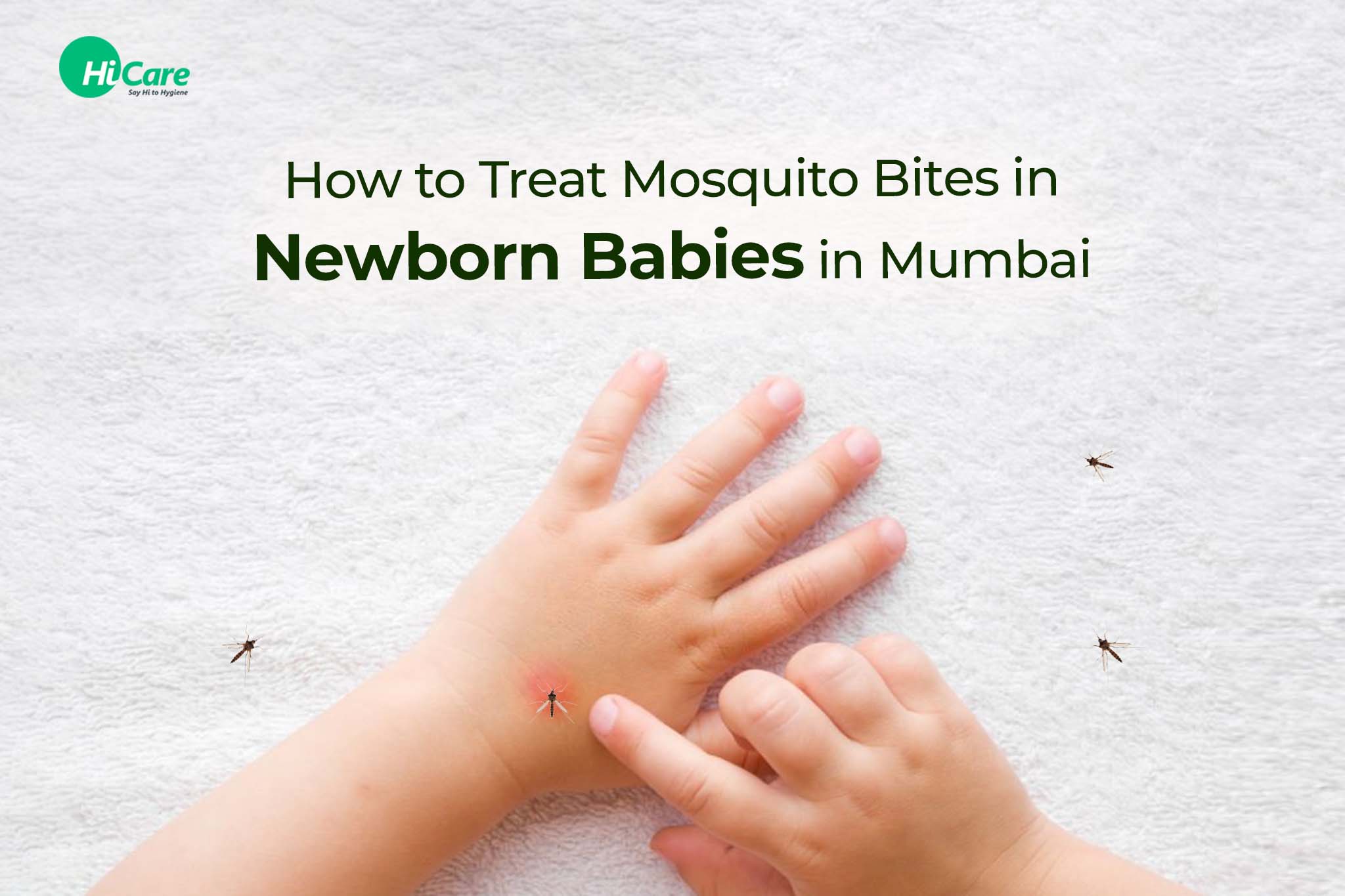 How to Treat Mosquito Bites in Newborn Babies in Mumbai?