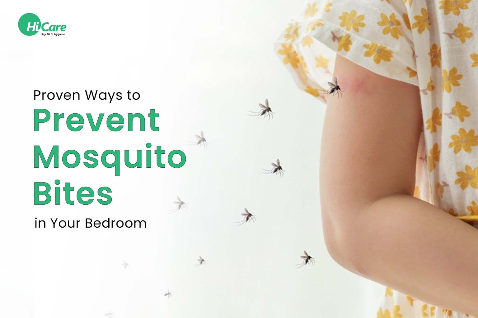 Top 10 Ways to Prevent Mosquito Bites in Your Bedroom HiCare