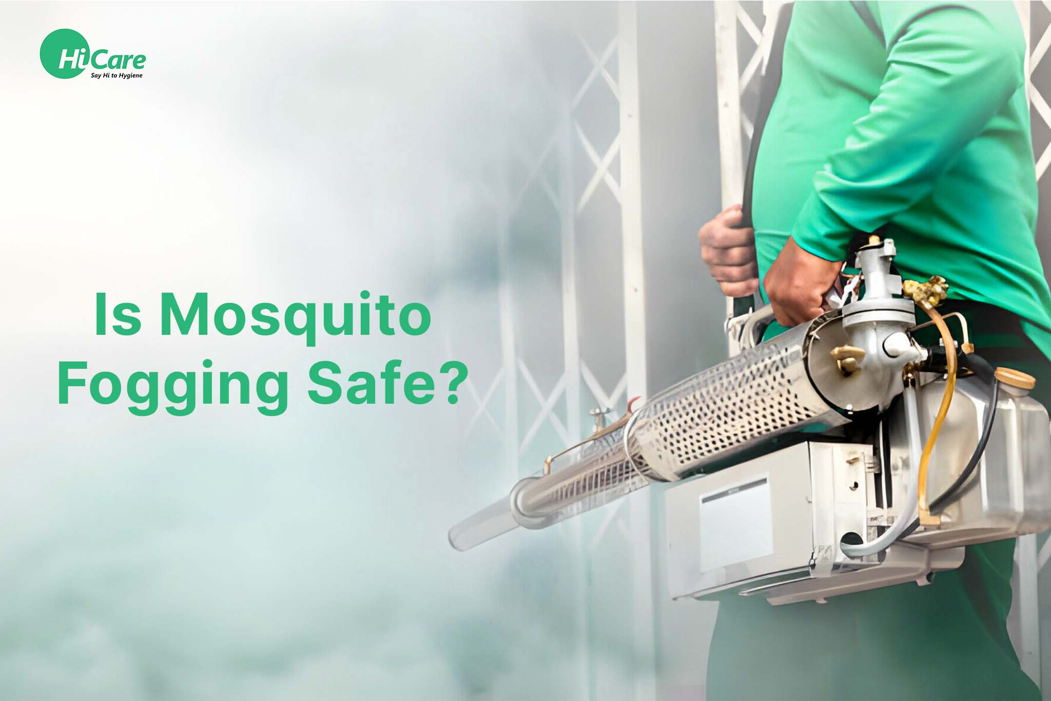 is mosquito fogging safe