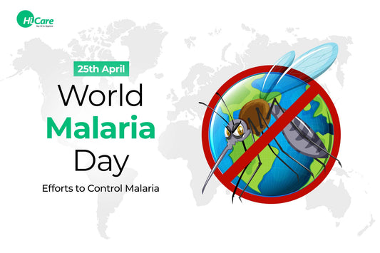 25th April World Malaria Day - Efforts to Control Malaria