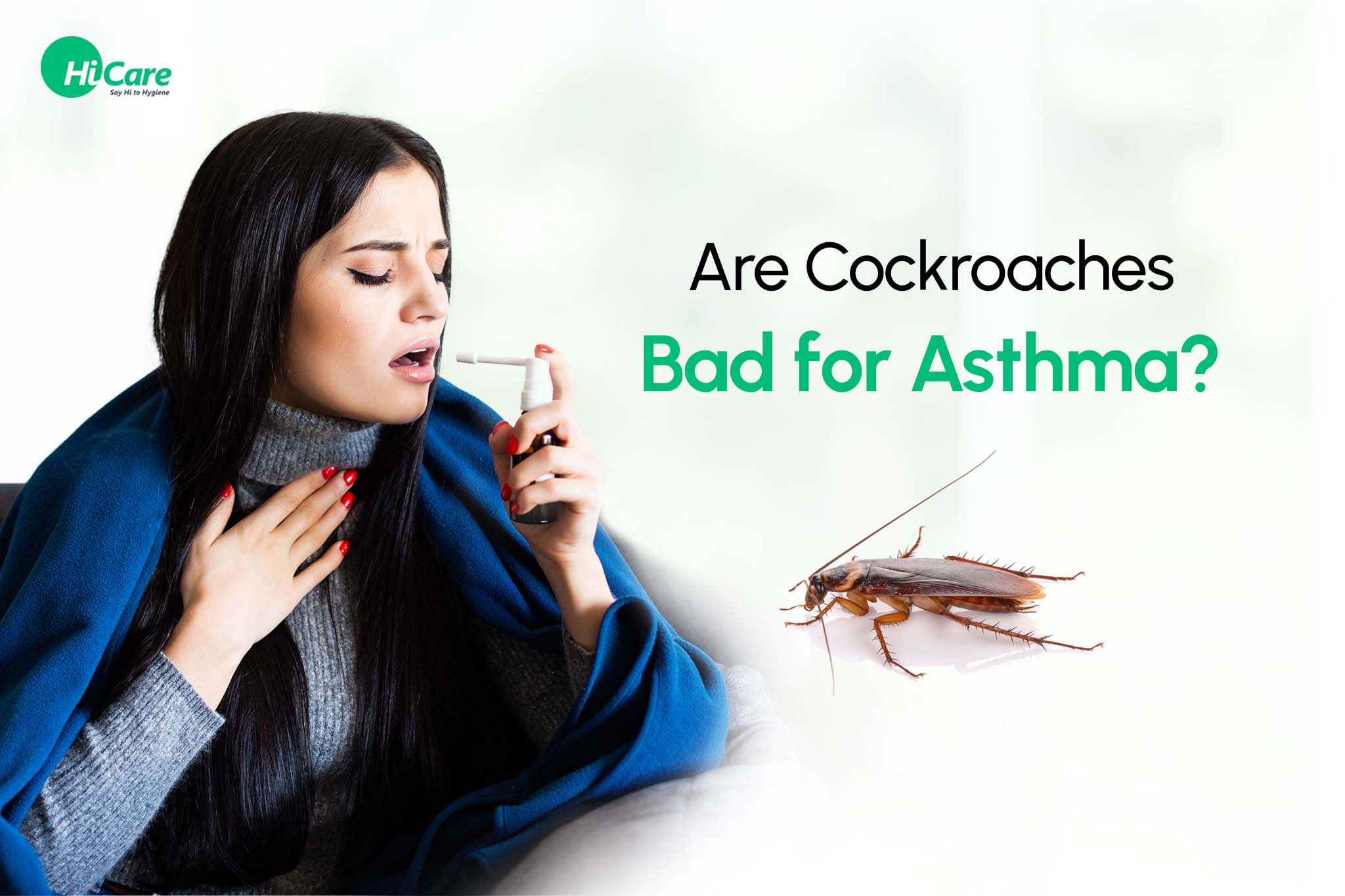 Top 7 Tips to Stop Cockroaches from Making Asthma Worse | HiCare ...