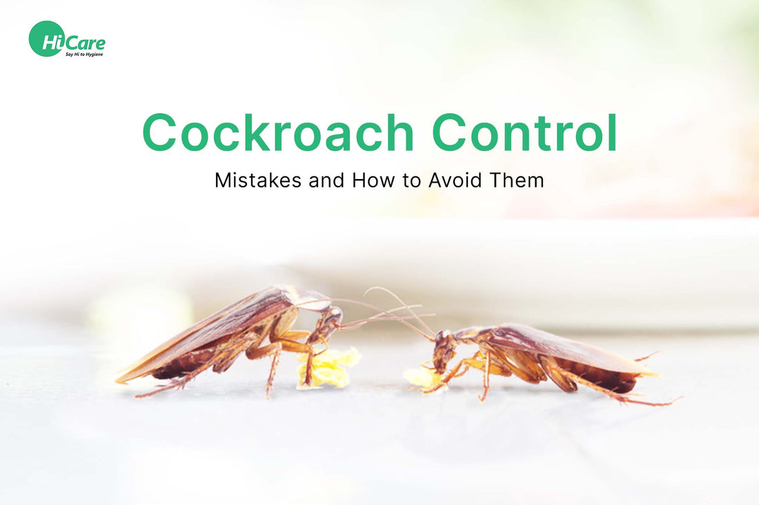 Cockroach Control Mistakes and How to Avoid Them?