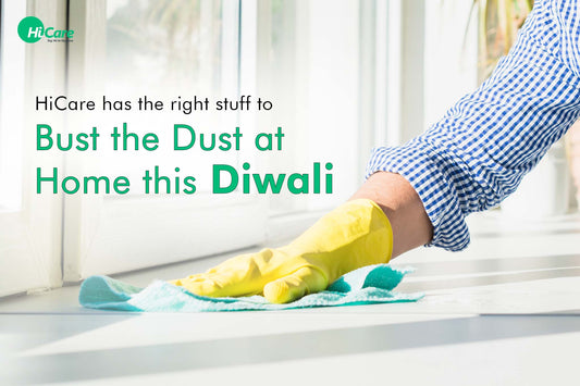 HiCare has the Right Stuff to Bust the Dust at Home this Diwali