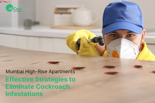 Mumbai High-Rise Apartments: Effective Strategies to Eliminate Cockroach Infestations