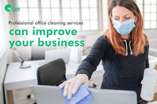 Professional office cleaning services can improve your business - HiCare