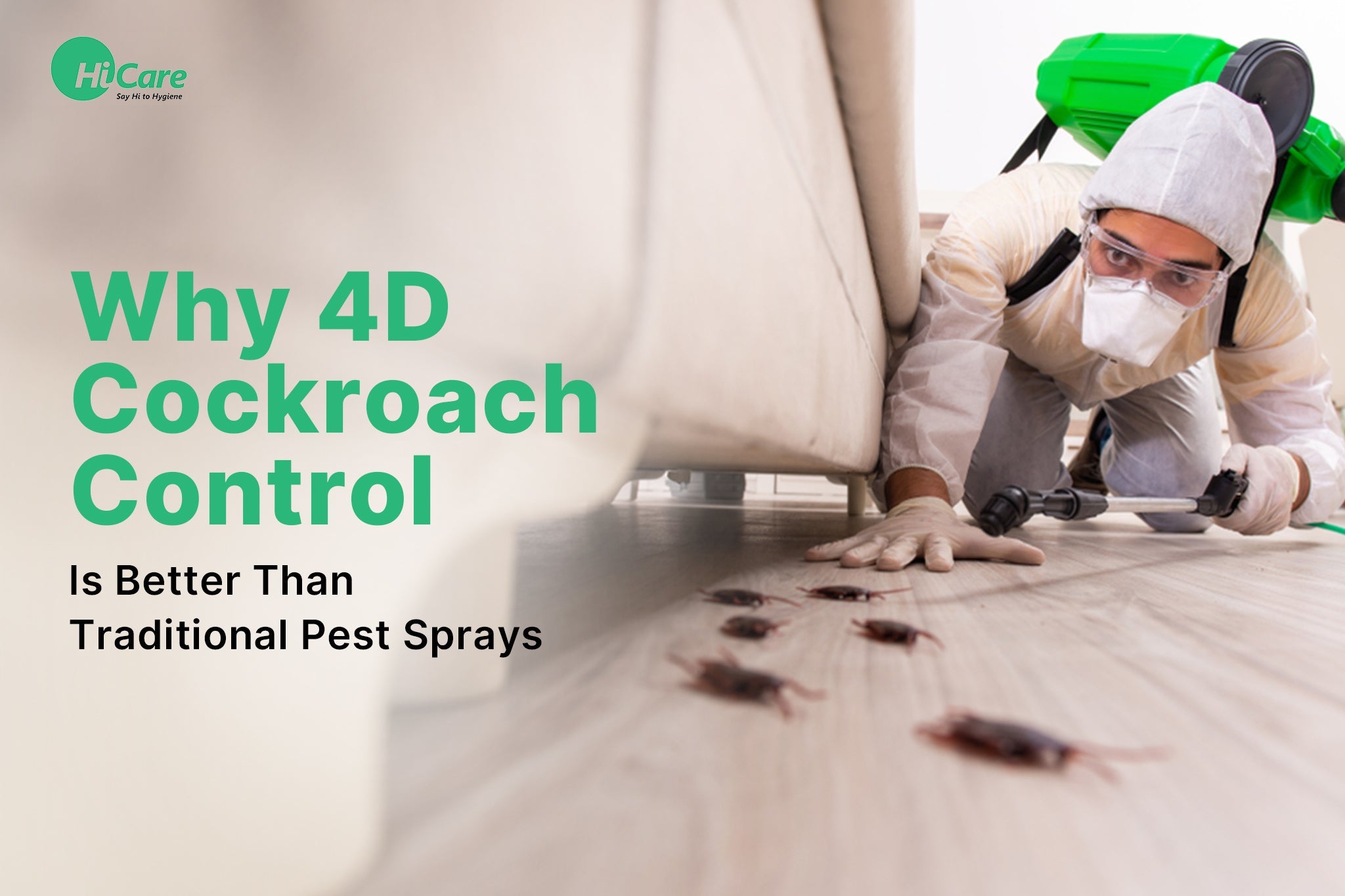 4D Cockroach Control vs Traditional Sprays: Which Is Better? – HiCare ...