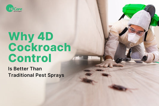 Why 4D Cockroach Control Is Better Than Traditional Pest Sprays?