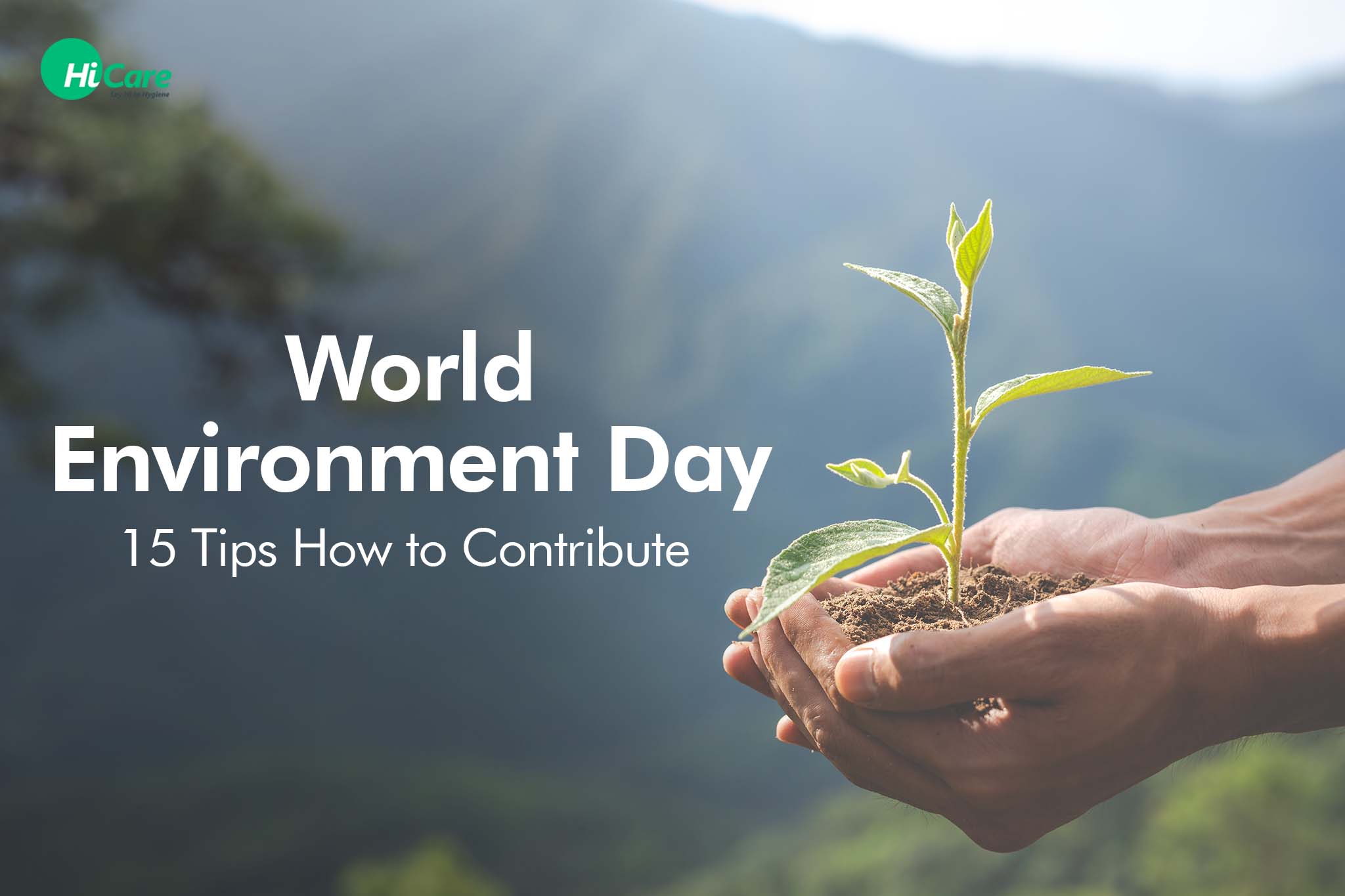 World Environment Day -15 Tips How to Contribute – HiCare (A Rentokil ...