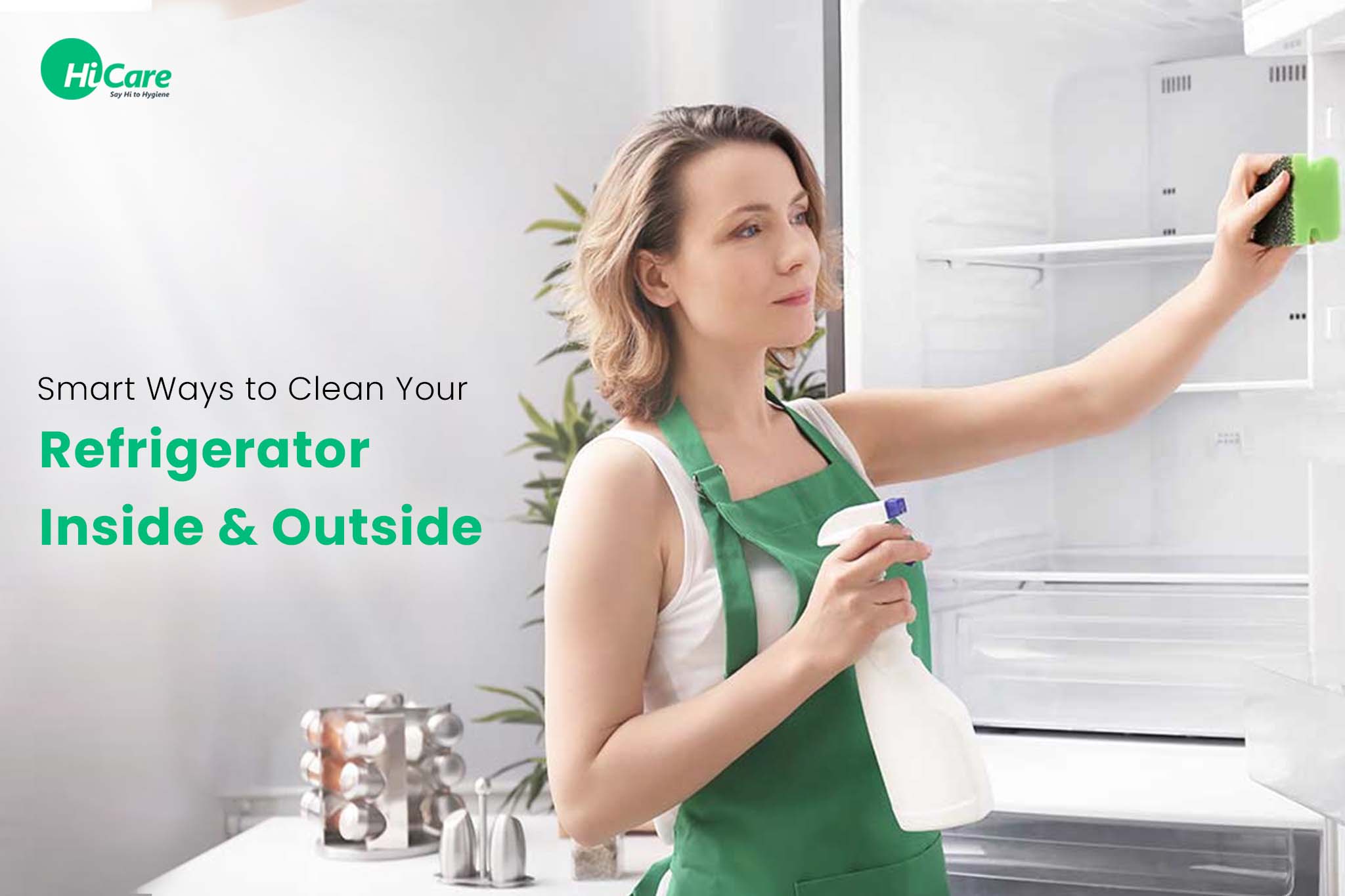 How to Clean a Fridge Completely from Inside and Outside – HiCare (A ...